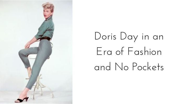 Doris Day in an Era of Slim Fashion and No Pockets